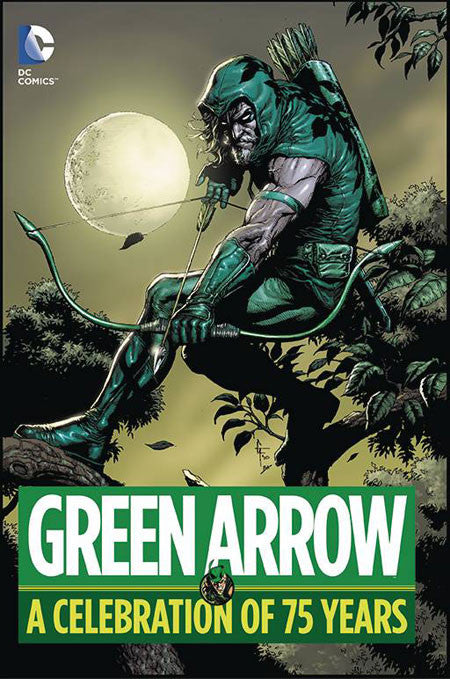 Green Arrow A Celebration Of 75 Years HC