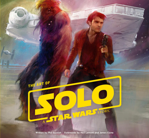 The Art of Solo: A Star Wars Story HC